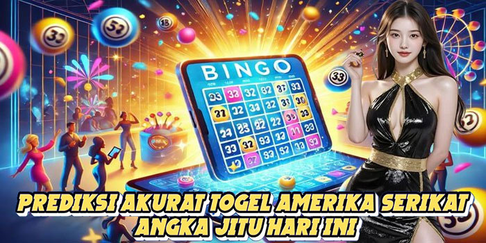 Prediksi Akurat Togel Amerika Serikat Angka Jitu Hari Ini